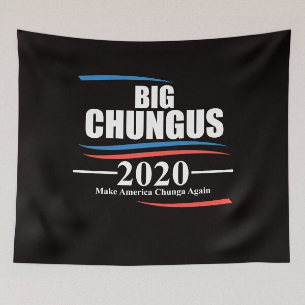 Item preview, Big Chungus Meme 2020 Make America Chunga Again designed and sold by NerdyVerseStore.
