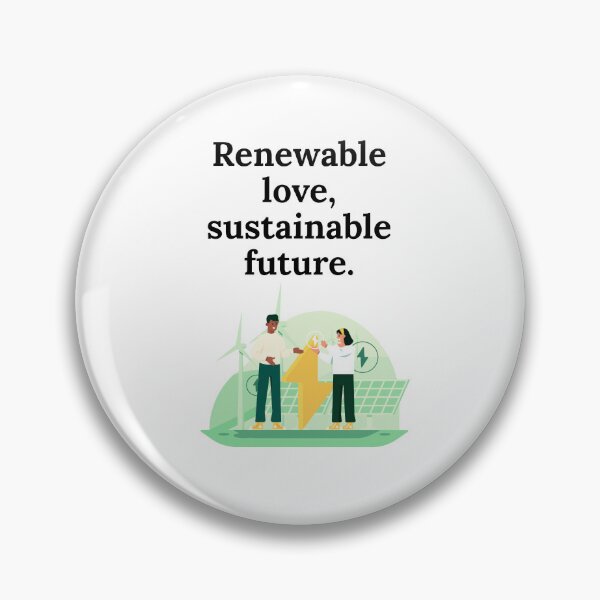 Item preview, RENEWABLE LOVE, SUSTAINABLE FUTURE. designed and sold by iAmmAja43.