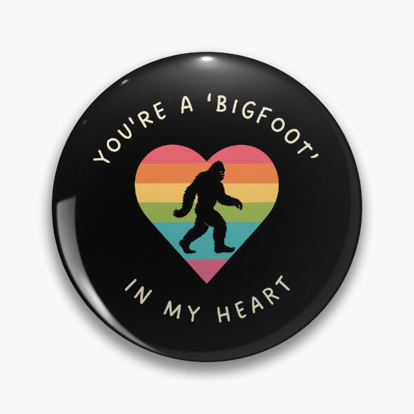 Item preview, You're A Bigfoot In My Heart designed and sold by Scaryzz.