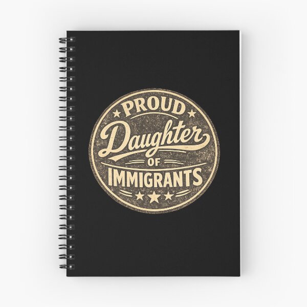 Item preview, Proud Daughter of Immigrants designed and sold by DIRTYDUNNZ.