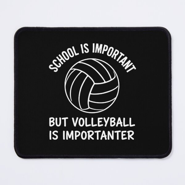 Item preview, School Is Important But Volleyball Is Importanter  designed and sold by Meryem Mamouni.