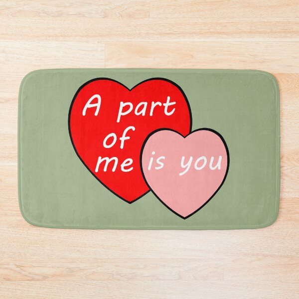 Item preview, A part of me is you designed and sold by JR78.