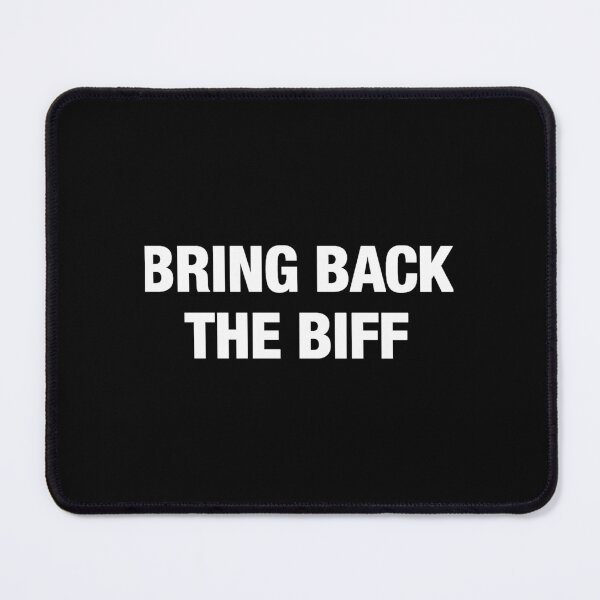 Item preview, Bring Back The Biff  designed and sold by mohartstor1.