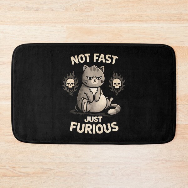 Item preview, Not Fast Just Furious Cat designed and sold by TextAura™.