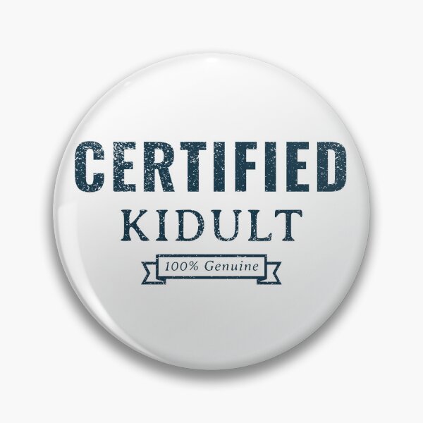 Item preview, Certified Kidult Typography Funny Quotes designed and sold by Kidult Minds.
