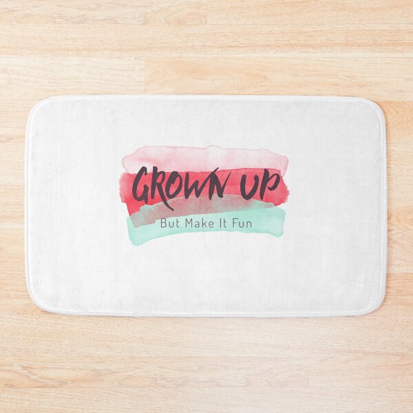 Item preview, Grown Up But Make It Fun Typography Funny Quotes designed and sold by Kidult Minds.