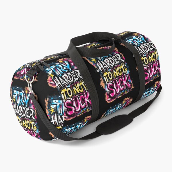 Item preview, Try Harder To Not Suck – Graffiti Motivational Art designed and sold by Urban Muse And Sultry Hues.