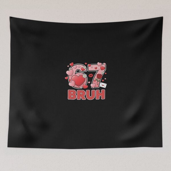 Item preview, 67 Six Seven Bruh Funny Valentine 6 7 Meme Boys Girls designed and sold by scottygrindz.