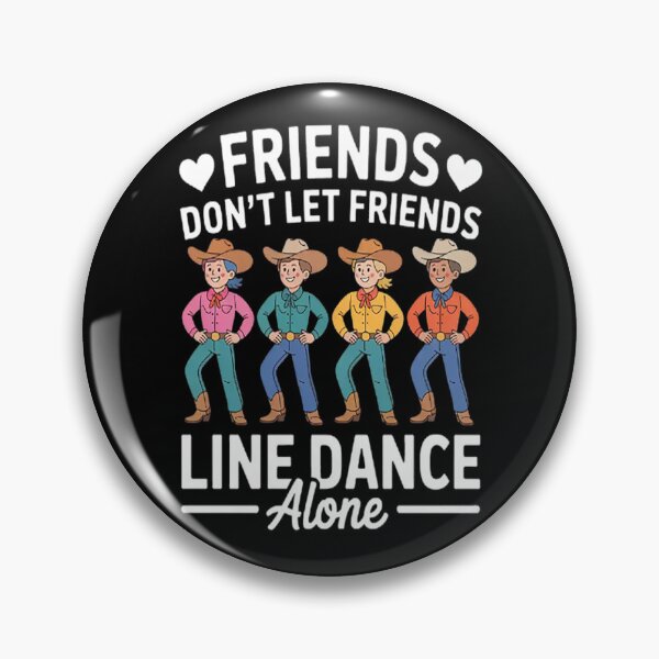 Item preview, Friends Don't Let Friends Line Dance Alone Line Dancing designed and sold by mandiana.