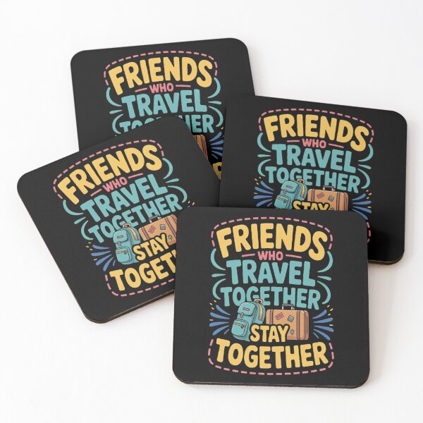 Item preview, Friends Who Travel Together Stay Together designed and sold by mandiana.