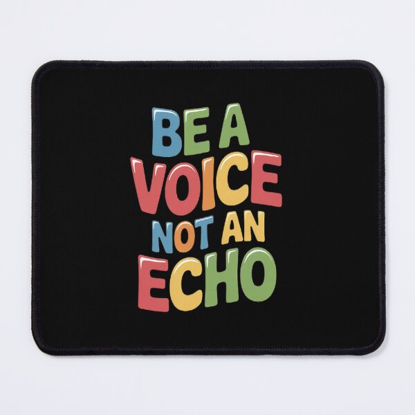 Item preview, Be A Voice Not An Echo Motivational Saying - Colorful designed and sold by gandebro.