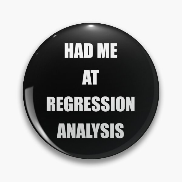 Item preview, Had Me At Regression Analysis designed and sold by flzxaibkc8.