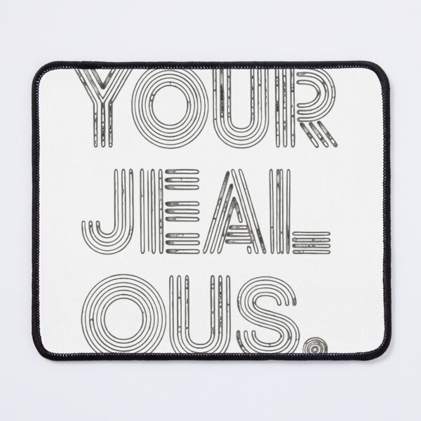 Item preview, You jealous  designed and sold by Creative Veteran.