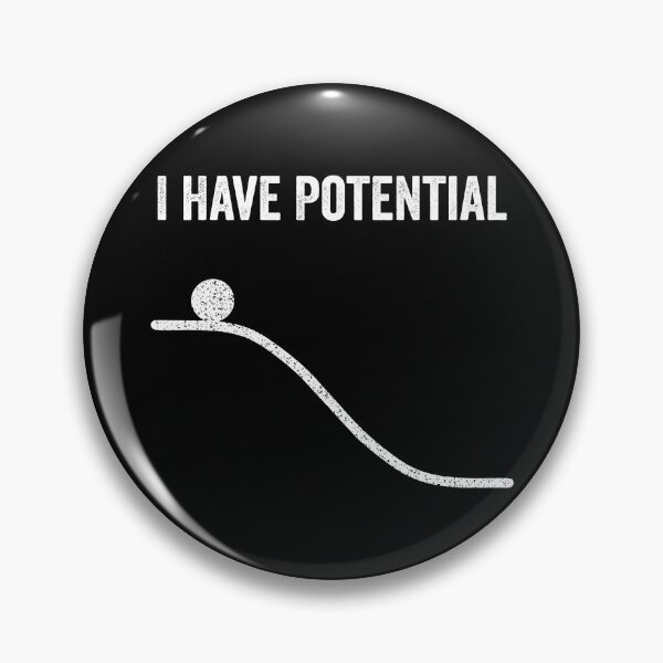 Item preview, I Have Potential Energy designed and sold by harshanendian.
