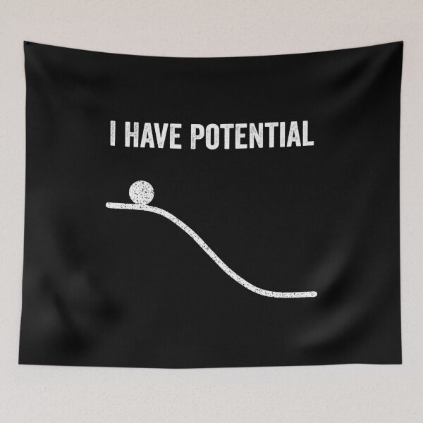 Item preview, I Have Potential Energy designed and sold by harshanendian.