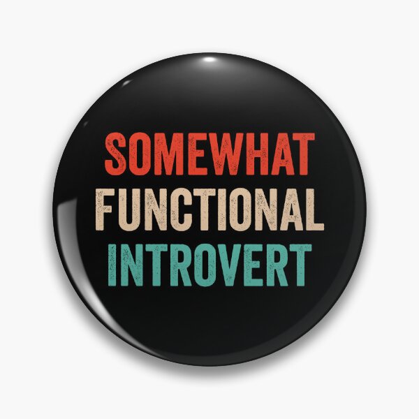 Item preview, Somewhat Functional Introvert designed and sold by harshanendian.