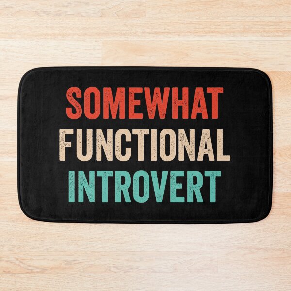 Item preview, Somewhat Functional Introvert designed and sold by harshanendian.