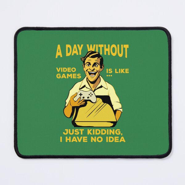 Item preview, A Day Without Video Games Is Like Retro Gamer - Funny Gaming Quote designed and sold by JavaGraph.