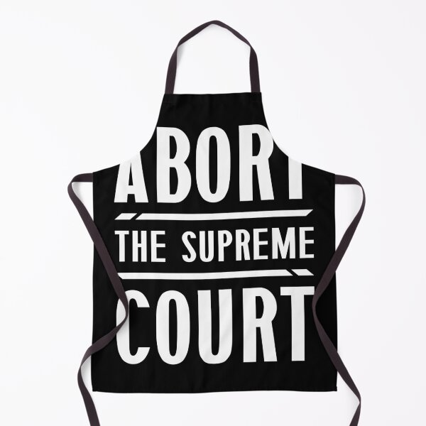 Item preview, Abort The Supreme Court - Reproductive Rights Activism Quote designed and sold by JavaGraph.