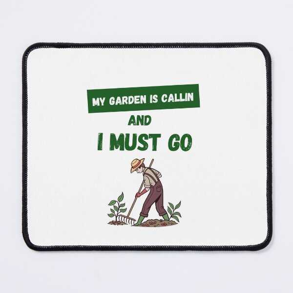 Item preview, My Garden is Calling and I Must Go - Funny Gardener Design designed and sold by PopNInk.