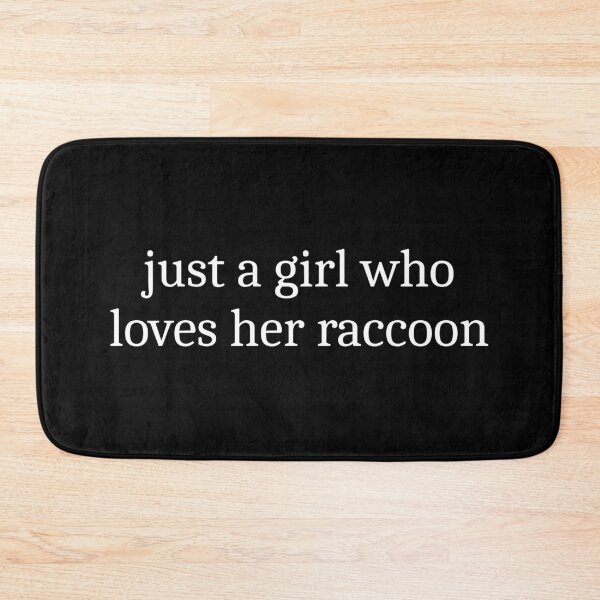 Item preview, Just a girl who loves her raccoon designed and sold by Sleepy Cat Design.