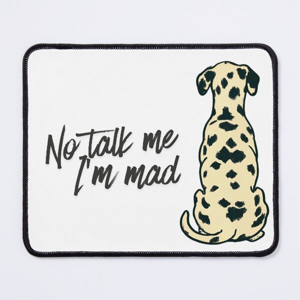 Item preview, Mad Puppy No Talk Me Art designed and sold by LILIYASH.