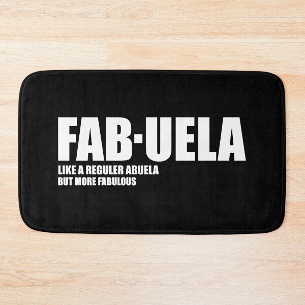 Item preview, Fabuela Abuela Grandma like a reguler abuela but more fabulous designed and sold by ishanaveraty.