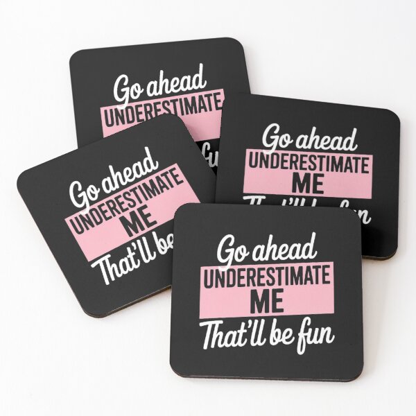 Item preview, Go Ahead Underestimate Me That'll Be Fun designed and sold by mandiana.