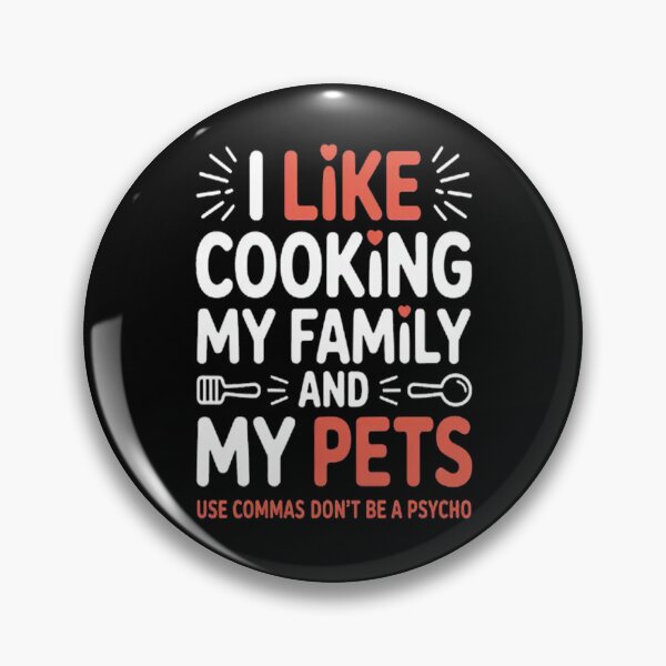Item preview, Punctuation Saves Lives I Like Cooking My Family And My Pets designed and sold by mandiana.