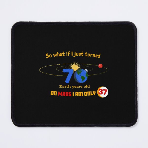 Item preview, 70th Birthday On Mars Joke designed and sold by nkiiezyadvf58.