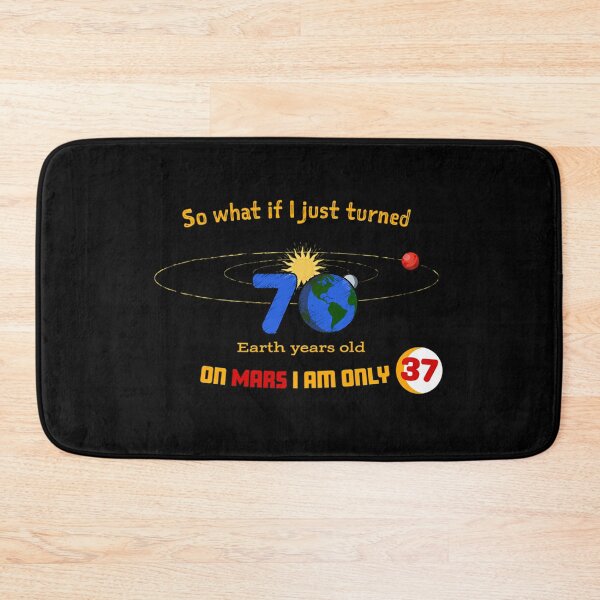 Item preview, 70th Birthday On Mars Joke designed and sold by nkiiezyadvf58.