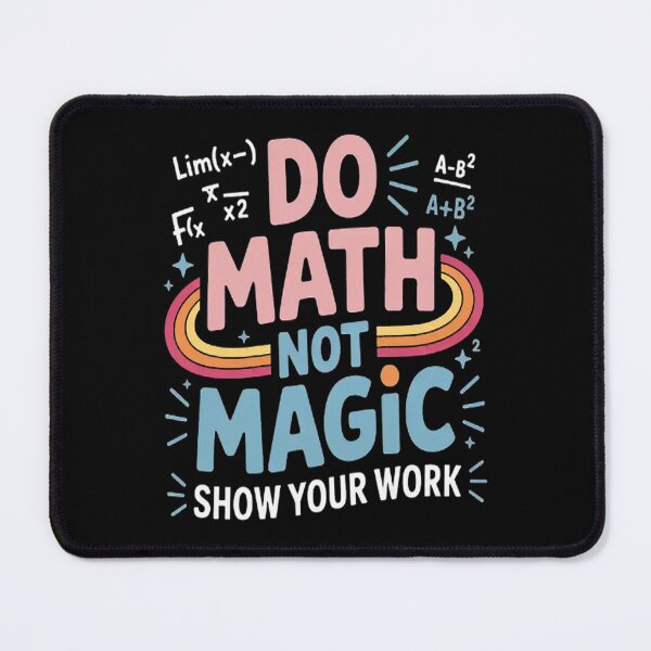 Item preview, Teacher Back To School Do Math Not Magic Show Your work designed and sold by gandebro.