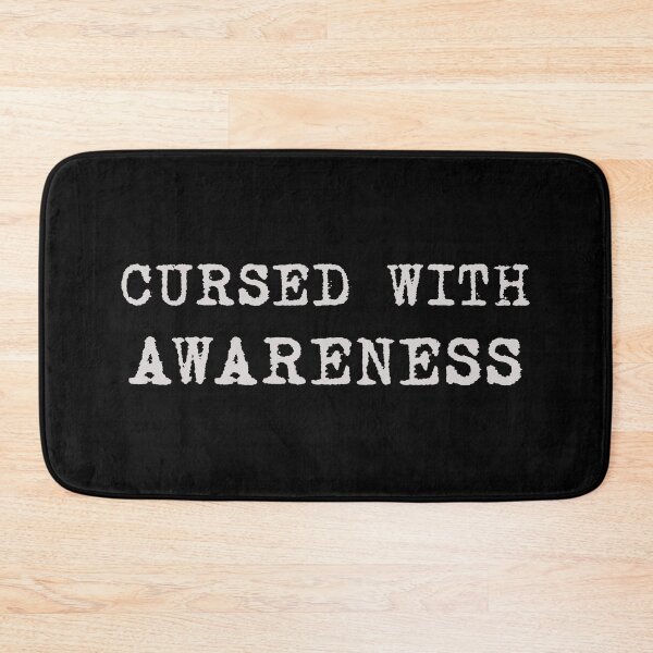 Item preview, Cursed With Awareness –  white text only  designed and sold by R-A Designs.