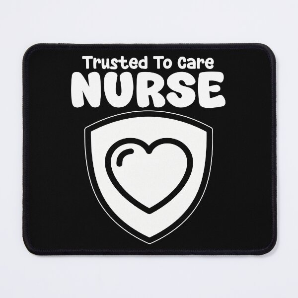 Item preview, NURSE - TRUSTED TO CARE designed and sold by KEF Custom.