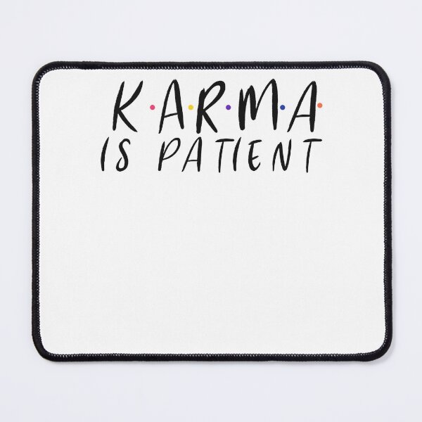 Item preview, KARMA IS PATIENT T-SHIRT designed and sold by Shirtmart1.