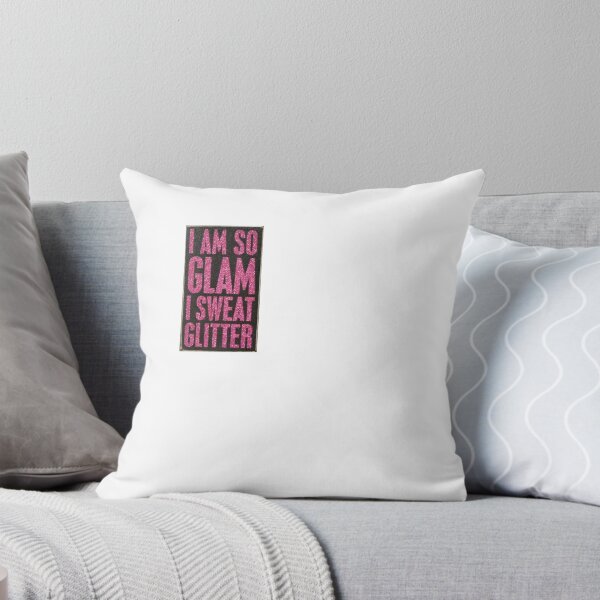 Item preview, I am so glam I sweat glitter designed and sold by PipQuix.