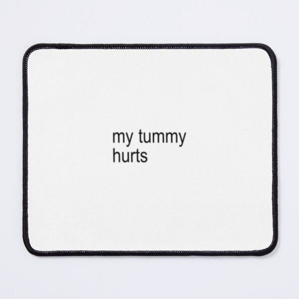 Item preview, my tummy hurts brat text designed and sold by Jleafshop.