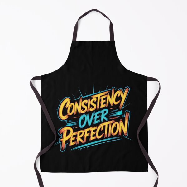 Item preview, Strive For Consistency Over Perfection designed and sold by CottonCandyPrin.