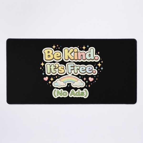 Item preview, Be Kind It’s Free No Ads – Cute Positive Quote designed and sold by SidTastic .
