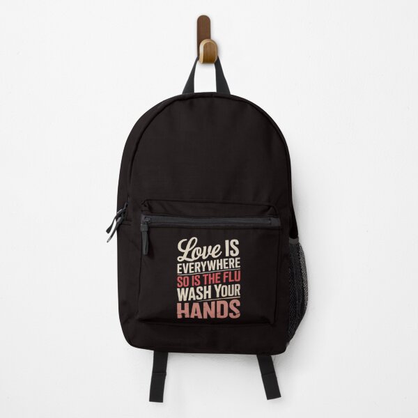 Item preview,  Love is Everywhere So is The Flu Wash Your Hands designed and sold by GavloDesign.