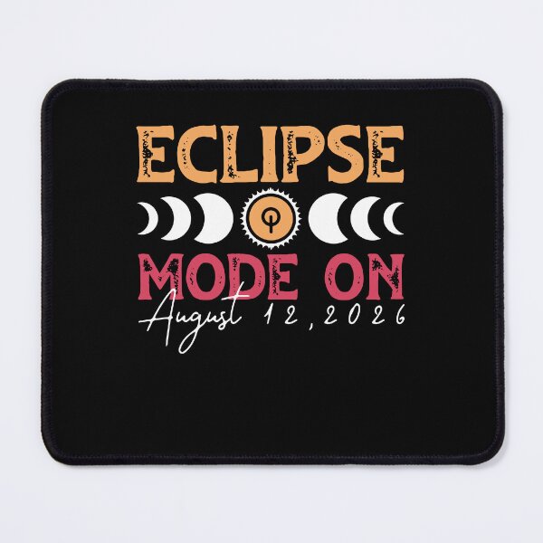 Item preview, Eclipse Mode On Total Eclipse Solar August 12 2026 Totality designed and sold by jakaun.