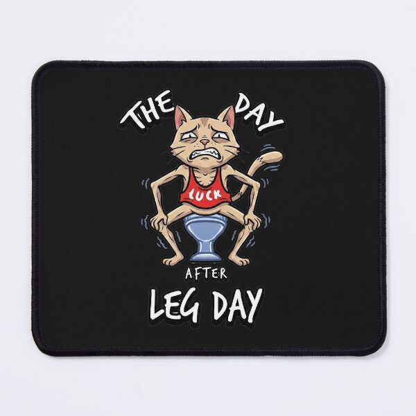 Item preview, Funny The Day After Leg Day Cat designed and sold by AdyKurniawan.