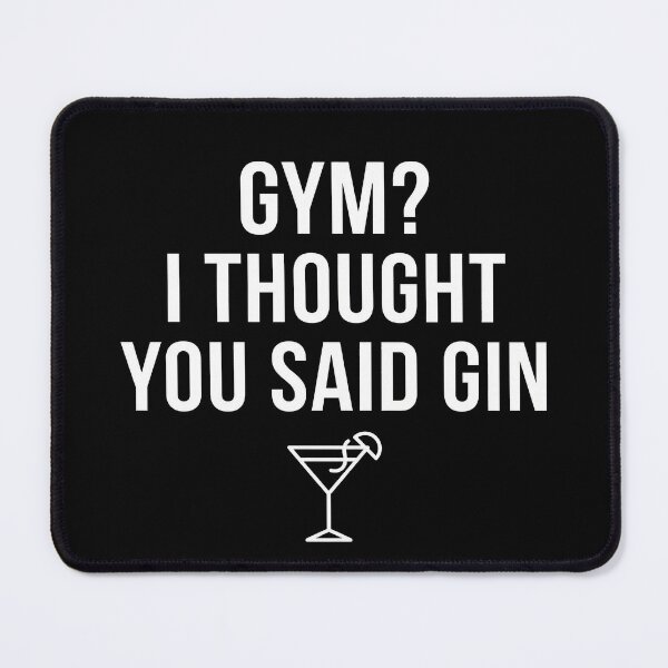 Item preview, Gym? I Thought You Said Gin - Funny Drinking & Workout Gift designed and sold by TextCrew.