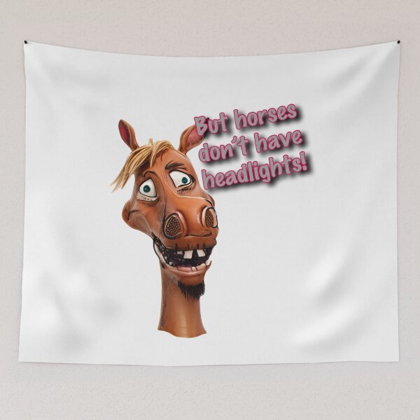 Item preview, But horses don’t have headlights designed and sold by Glenbobagins.