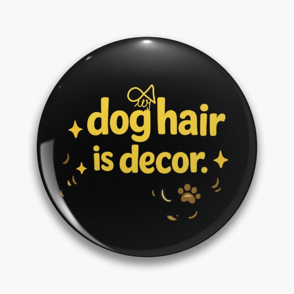 Item preview, LaMaisonOfMY MY DACHSHUND DOG HAIR IS DECOR COLLECTION  NO.2 BlackEditionY designed and sold by LaMaisonOfMY.