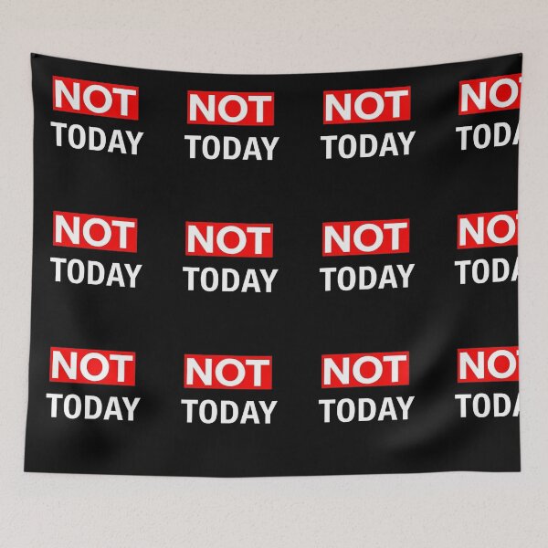 Item preview, Not Today – Bold Minimalist Graphic with Strong Statement designed and sold by PixelVibe782.