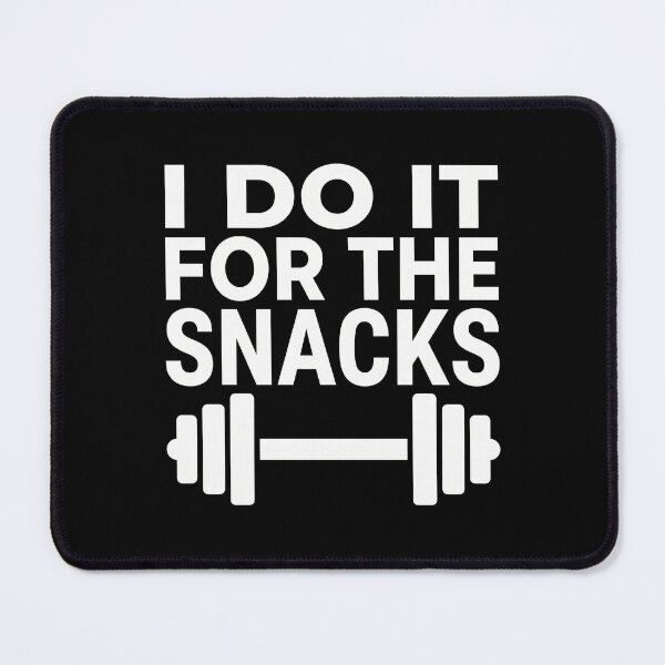 Item preview, I Do It For The Snacks - Funny Workout & Foodie Humor designed and sold by TextCrew.