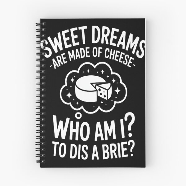 Item preview, Sweet Dreams Are Made Of Cheese Who Am I To Dis A Brie designed and sold by CottonCandyPrin.