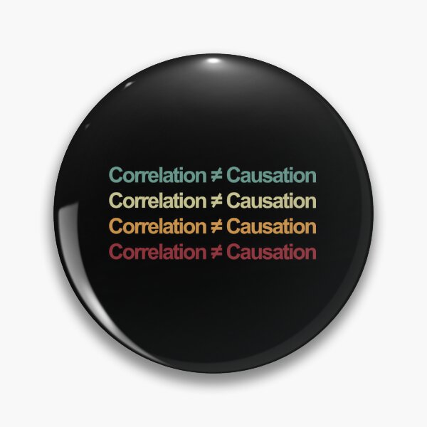 Item preview, Correlation Not Causation Quote designed and sold by mqasmrjlvj65.