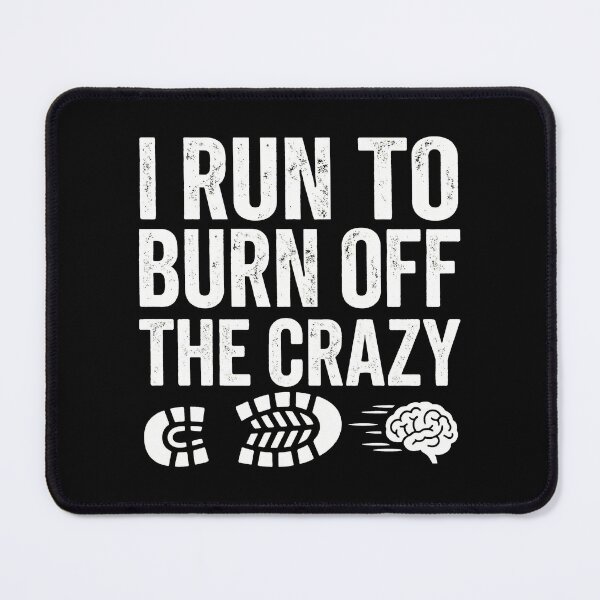Item preview, I Run To Burn Off The Crazy - Funny Running Quote designed and sold by TextCrew.